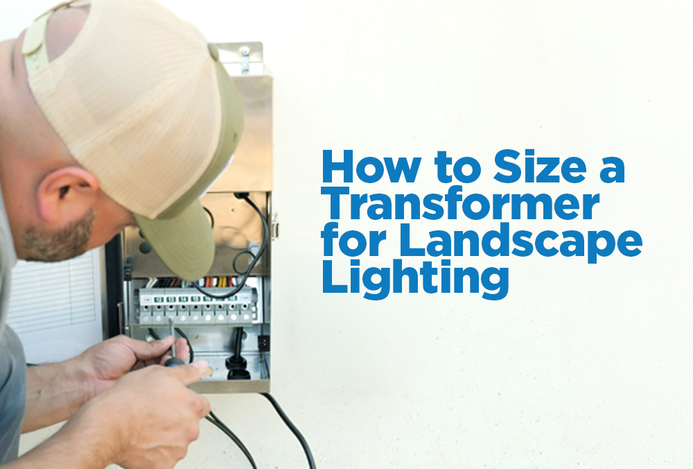 Featured image for “How to Size a Transformer for Landscape Lighting”
